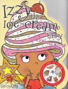 Izzy the Ice Cream Fairy Colouring Book
