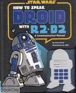 Star Wars How to Speak Droid With R2-D2