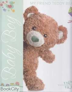 My Friend Teddy Bear Baby Boy
