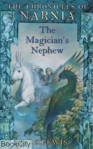 (The Magicians Nephew (The Chronicles Of Narnia