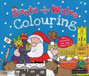 Santa Is Coming Wales Colouring