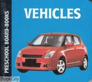 Vehicles Preschool Board Books
