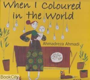 When I Coloured in the World