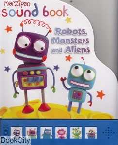 Robots Monsters and Aliens