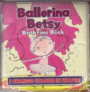 Ballerina Betsy Bathtime Book