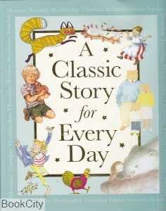 A Classic Stoty for Every Day