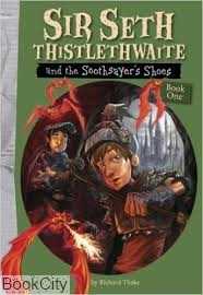 Sir Seth thistlethwaite and the Soothsayers Shoes 1