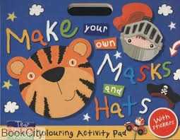 Make your own Masks and Hats