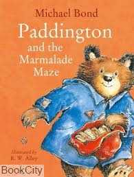 Paddington and the Marmalade Maze