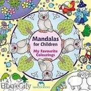 (Mandalas For Children (My Favourite Colourings