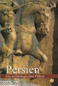Persien (اماکن باستانی ایران) (آلمانی)