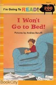 I Wont Go To Bed 3