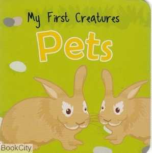Pets My First Creatures