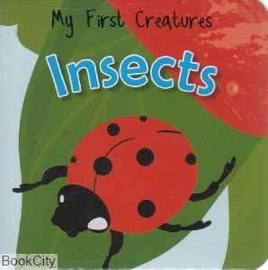 Insects My First Creatures
