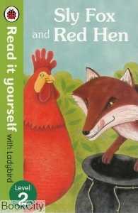 Sly Fox And  Red Hen