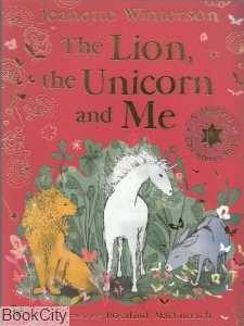 The Lion The Unicorn and Me
