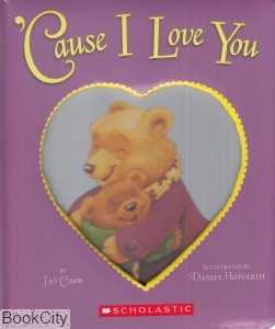 Cause I Love You