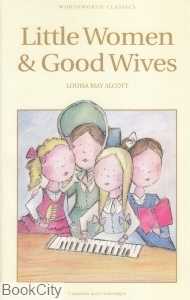 Little Women &Good Wives