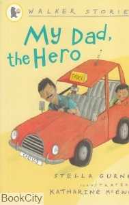 My Dad The Hero