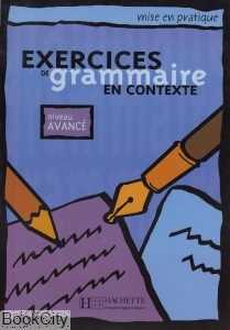 Exercices de Grammaire en Contexte Nivrau Avance