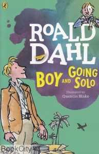 Roald Dahl Boy and Going Solo 5541