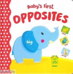 Babys First Opposites