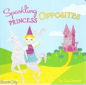 Sparkling Princess Opposites