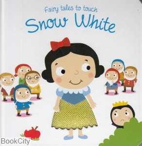 Fairy Tales to touch Snow White