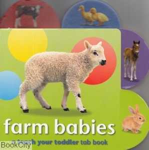 Farm Babies A Teach Your Toddler Tab Book