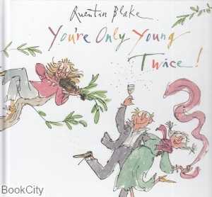 Youre Only Young Twice