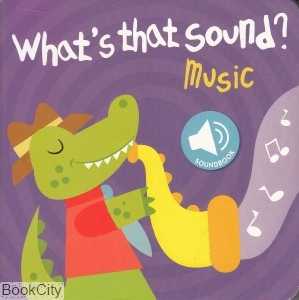 Whats that Sound Music