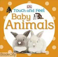 Touch and Feel Baby Animals
