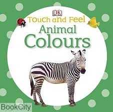 Touch and Feel Animal Colours