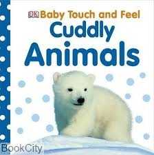 Baby Touch and Feel Cuddly Animals