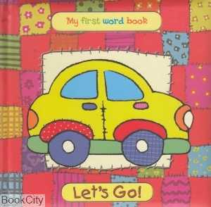 Lets Go My First Word Book