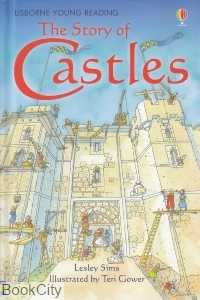 The Story of Castles (Usborne Young Reading) 0559