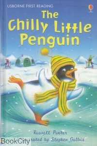 The Chilly Little Penguin (Usborne First Reading) 8950