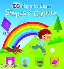(Shapes & Colours (100 Flaps to Learn