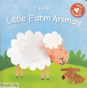 I Hear Little Farm Animals 9992