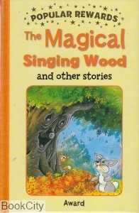The Magical Singing Wood