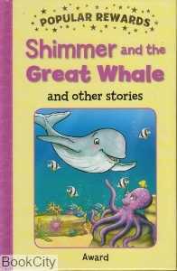 Shimmer and The Great Whale