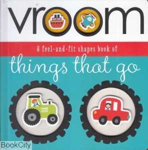 Vroom A feel and fit shapes book of things that go