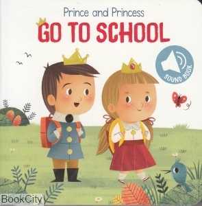 Prince and Princess Go to School