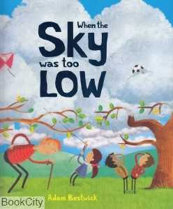 When the Sky was too Low