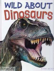 Wild About Dinosaurs