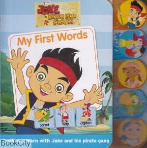 My first Words Jake and the Never Land Pirates