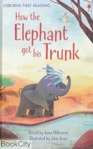 How the Elephant got his Trunk