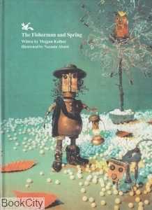 The Fisherman and Spring (ماهی‌گیر و بهار)