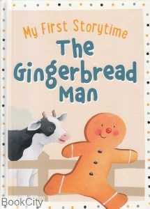 The Gingerbread Man My First Storytime