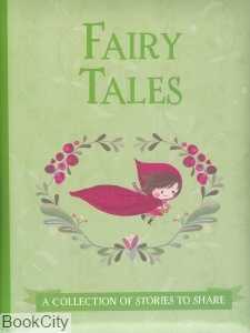 Fairy Tales A Collection of Syories to Share
